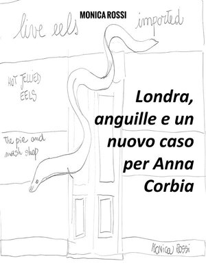 cover image of Londra, anguille e un nuovo caso per Anna Corbia